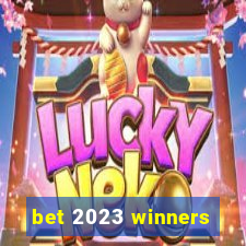 bet 2023 winners